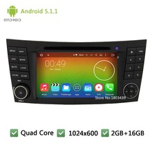 Quad core Android 5.1.1 1024*600 Car DVD Player Radio Audio Stereo Screen GPS for Benz E-Class W211 E220 CLS W219 CLS350 G W463