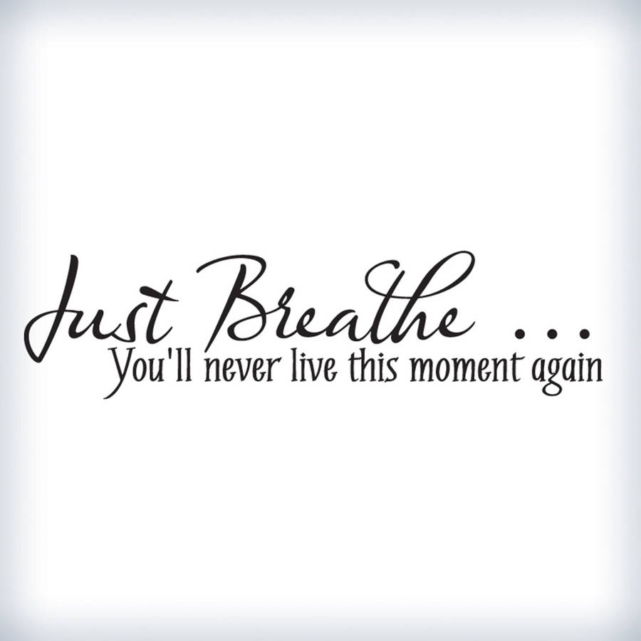 Removable Diy Wall Stickers Inspiring Quotes Just Breathe Wall Decals For Sofa Background Creative Home Decoraion Decal Za702 Wall Sticker Wall Decalssticker Inspire Aliexpress