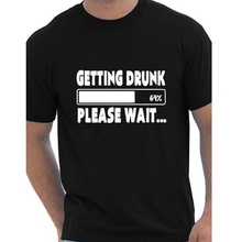 Getting Drunk 69% Please Wait T-Shirts Beer Stag Party Gift Funny Mens T Shirt European Size Cotton Short Sleeve Tees Camisetas