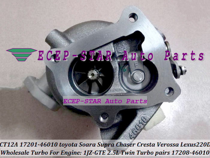 Turbo Turbocharger CT12A 17201-46010 17208-46010 For TOYOTA SOARA Soarer Supra Chaser Cresta Verossa Lexus 220D 1JZ-GTE 2.5L (1)